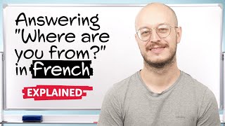 Saying Where Youre From In French