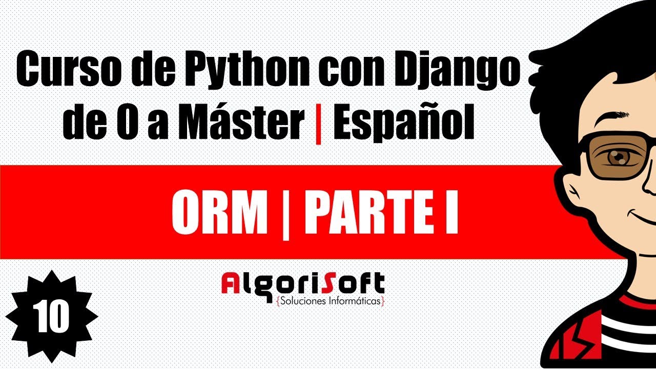 Curso de Django 3 | ORM | Parte I | Video 10 - YouTube