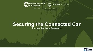 Securing the Connected Car - Eystein Stenberg, Mender.io