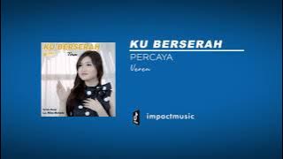 Percaya - Veren [ Audio] - Lagu Rohani Kristen - Lagu Rohani