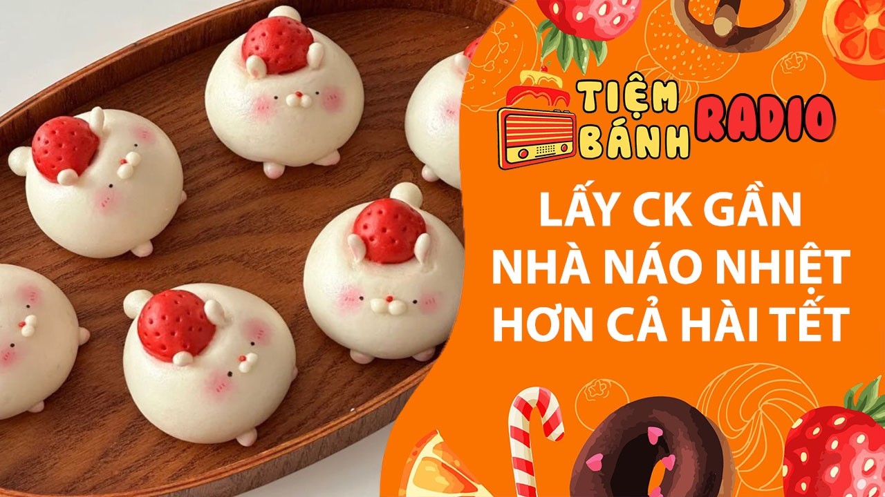 Tâm sự số 1362🌈Lấy ck cạnh nhà náo nhiệt hơn cả hài tết🌈Tiệm Bánh Radio