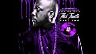 Trae Tha Truth- Crazy (Chopped & Slowed By DJ Tramaine713)