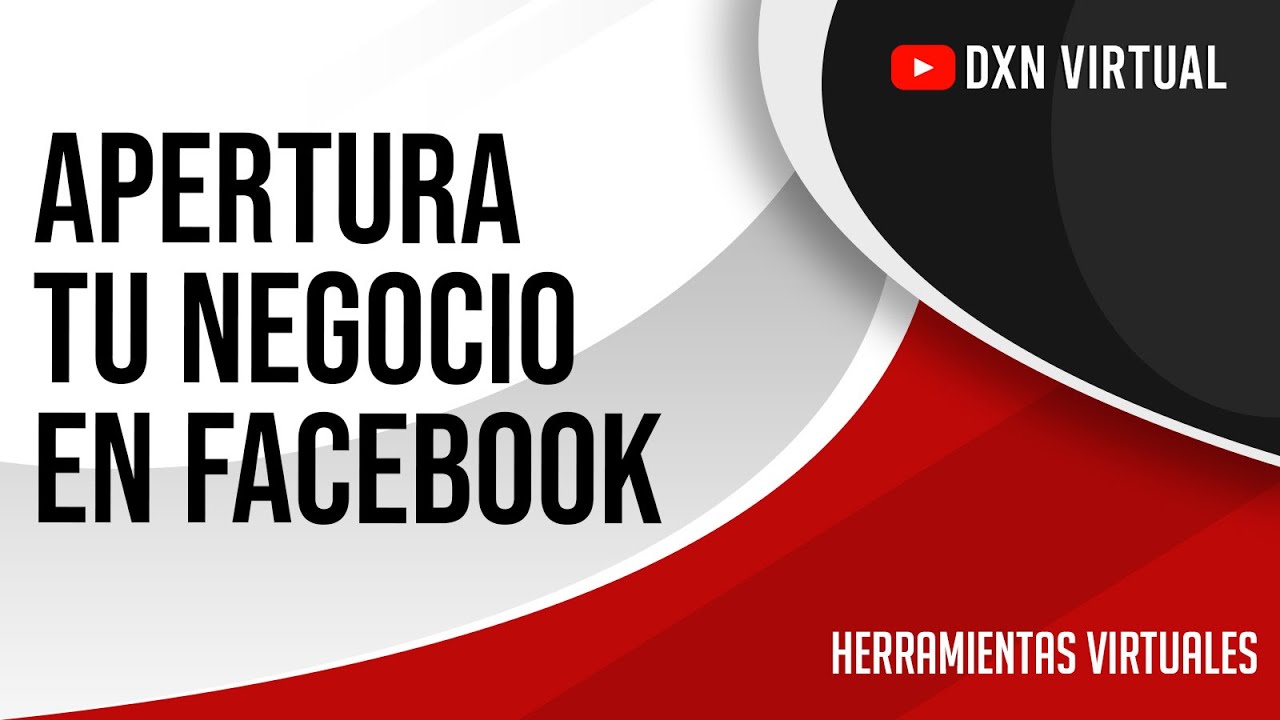 Crea tu página en facebook para tu negocio DXN