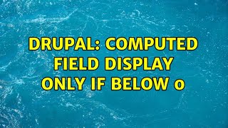 Drupal: Computed Field display only if below 0 (2 Solutions!!)