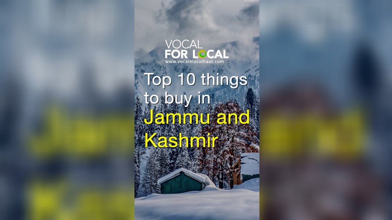 Top 10 things to buy in Jammu and Kashmir | Kahani India ki | Vocal4LocalHaat