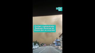 🔥 DOZÓN | Cortan a AP-53 en ambos sentidos por un INCENDIO