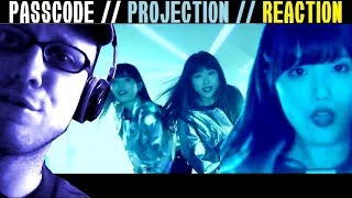PASSCODE || Projection || REACTION