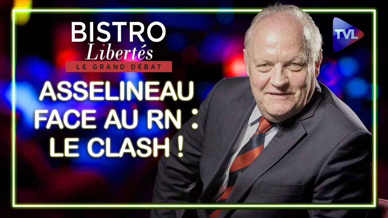 Asselineau face au RN : le clash - Bistro Libertés - TVL