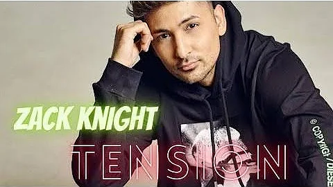 ZACK KNIGHT | TENSION | MUSIC VIDEO 2021 | #ZackKnight