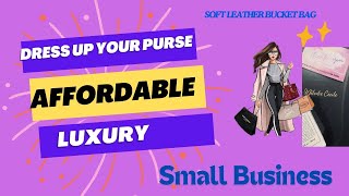 New Bag Reveal! DUYP Luxury Soft Leather Bucket Bag + WIMB