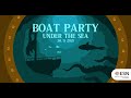 Boat Party AFTERMOVIE | Winter 2021