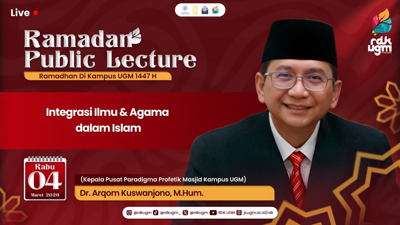 “Integrasi Ilmu & Agama dalam Islam” ~ Dr. Arqom Kuswanjono, M.Hum.