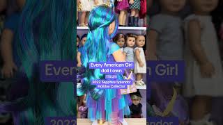 Every American Girl I Own! 2022 Sapphire Splendor 🥰 #americangirl #dollcollection #dolls