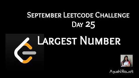 Largest Number | September Leetcode Challenge | Leetcode 179 | Day 25