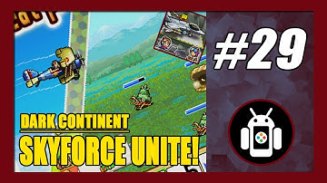 Dark Continent | Unlock Fort Wairo | Skyforce Unite! Gameplay Walkthrough (Android) Part 29