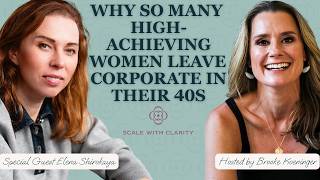 Why So Many High-Achieving Women Leave Corporate in Their 40s ft. Elena Shirokaya | SWC Ep. 15