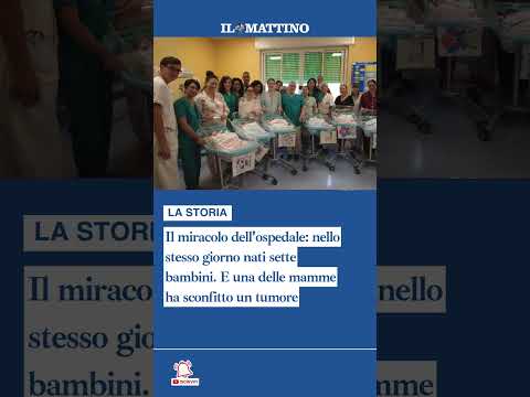 Video Nello stesso giorno nati sette bambini. E una delle mamme ha sconfitto un tumore