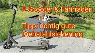 Tipp: Gute Diebstahlsicherung für E-Scooter & Fahrräder,Ninebot Max G30D 2,Xiaomi Mi,E-Bike/Pedelec