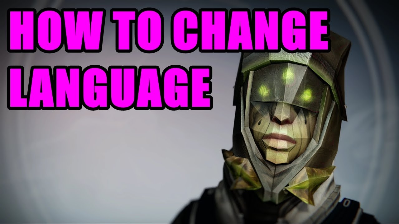 How to change language in Destiny 2 Steam