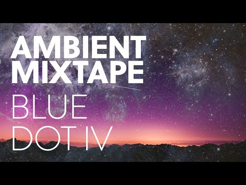 We Are All Astronauts Blue Dot IV Ambient Mix 