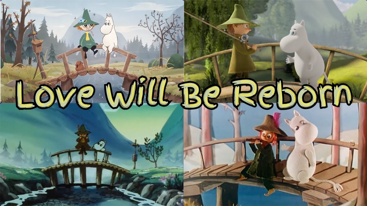 Snufkin vid: Love Will Be Reborn