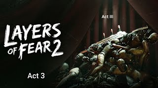 LOF2 (Layers of Fear 2) Act 3 complet  🇲🇦❤ the most scary game in our planet
