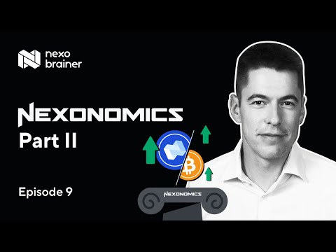 Nexo Brainer #9 – Nexonomics 3.0 ਭਾਗ 2