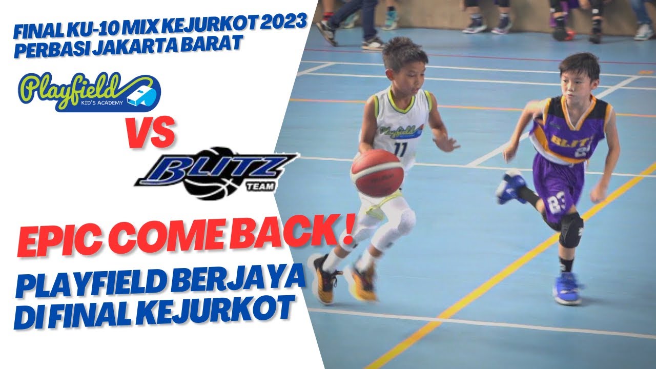 PLAYFIELD VS BLITZ FINAL KEJURKOT 2023 JAKARTA BARAT KU10 MIX