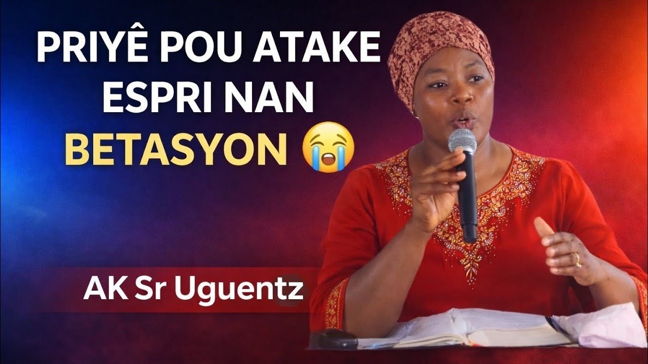 Priyè Kont Espri Betasyon 😭 | Delivrans & Gerizon nan Jezi (ak Sr Uguentz) #sruguentz