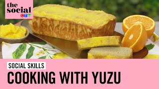 How to cook with yuzu | The Social