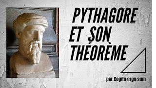 L'Histoire de Pythagore de Samos et de son fameux théorème