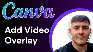 How to Add Video Overlay in Canva Basic Way (2025 Guide)