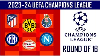 ROUND OF 16 DRAW SIMULATION 2 / 2023-24 UEFA Champions League