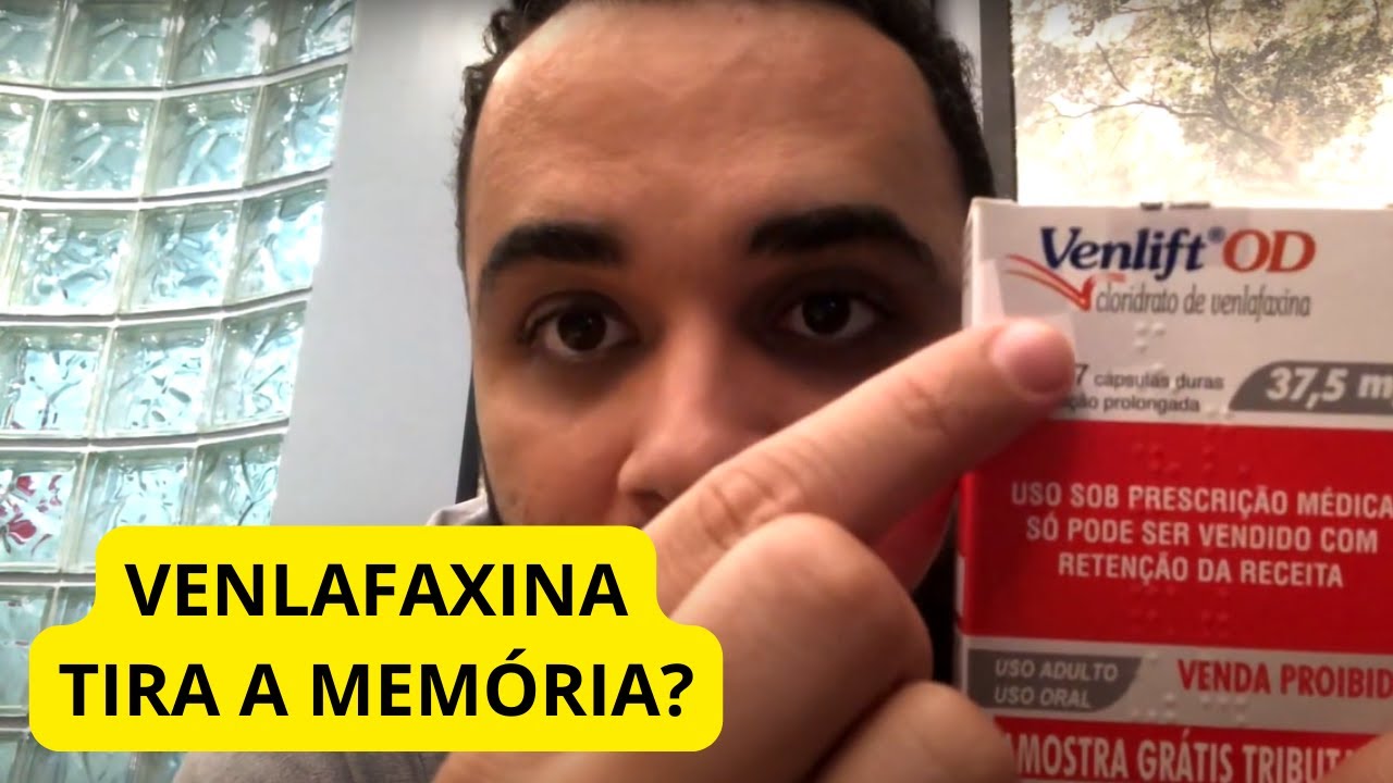 Venlafaxina TIRA a Memória e Concentração? (Venlift OD, Effexor, Alenthus XR, Venlaxin)