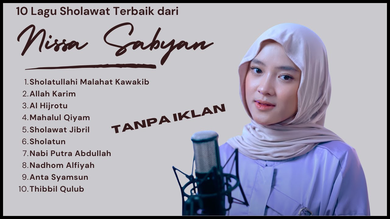 10 Sholawat Nissa Sabyan Paling Enak Didengar 2024/2025 -  Playlist!