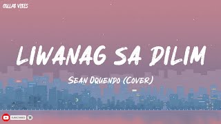 Liwanag Sa Dilim - Rivermaya (Cover by Sean Oquendo) Lyrics