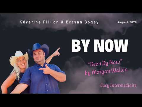 BY NOW - LINE DANCE - Séverine Fillion & Brayan Bogey