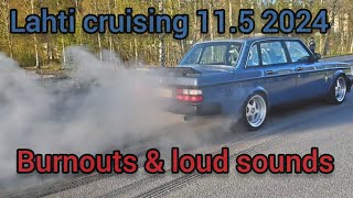 lahti cruising 11.5 2024 burnouts & loud sounds