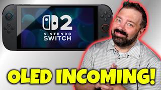 A Nintendo Switch 2 OLED is Reportedly Coming!