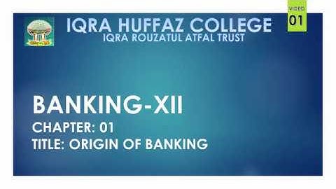 XII BANKING ORIGIN OF BANKING 01