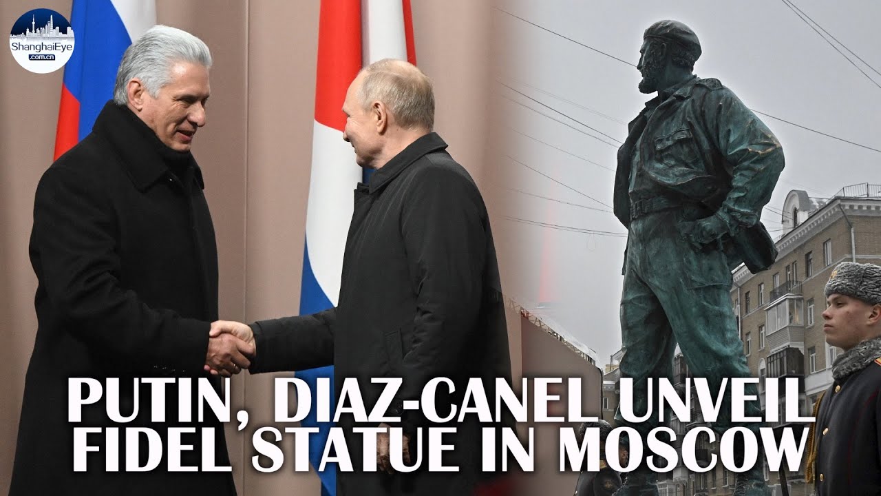 Fidel immortalized in Moscow by Putin, Diaz-Canel in symbolic gesture of closer Russia-Cuba ties