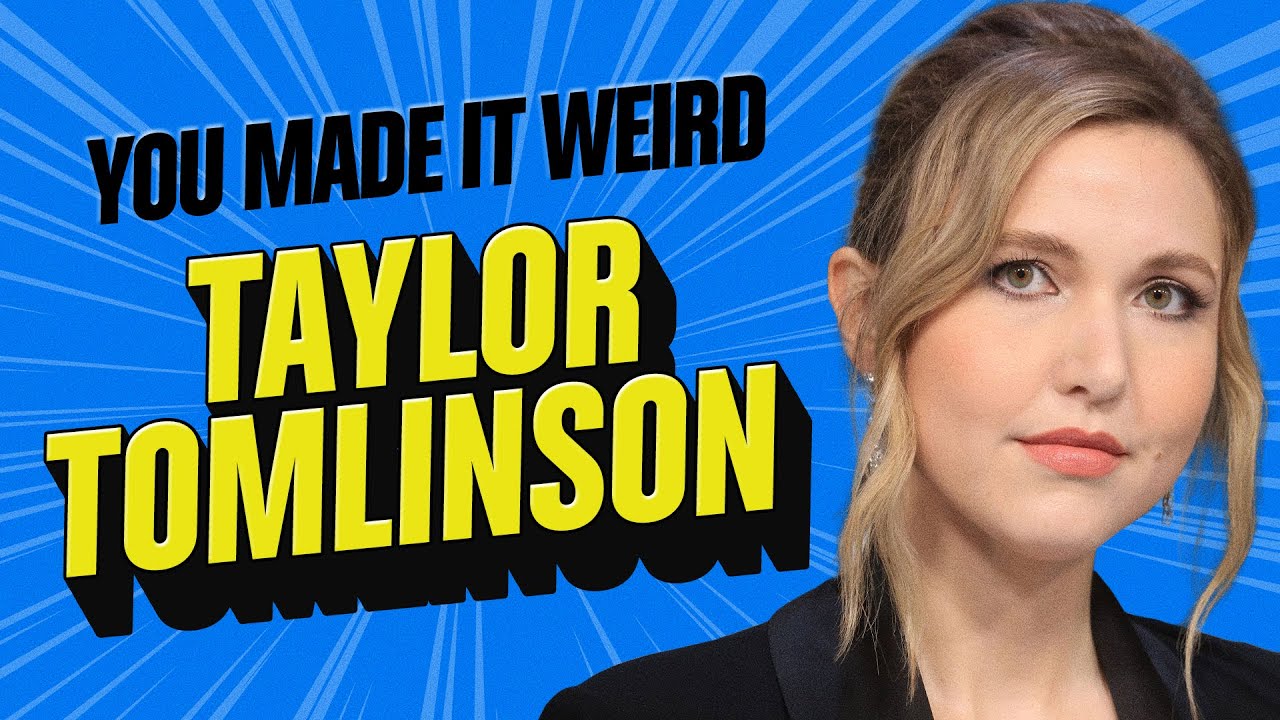Taylor Tomlinson on Prodigal Daughter, Stand-Up & Life | You Made It Weird