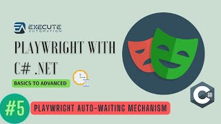 #5 - Auto-Waiting mechanism in Playwright with C# .NET