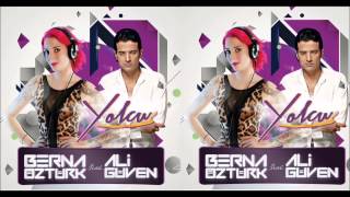 Berna Öztürk feat Ali Güven - Yolcu 2015