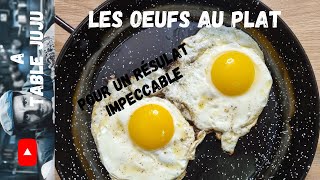 Les oeufs au plat | comment faire des œufs au plat | Vidéo Recette YouTube | A table Juju