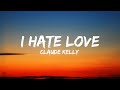Claude Kelly - I Hate Love (Lyrics)