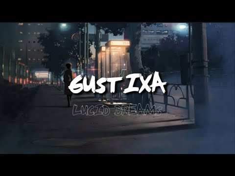 Gustixa - Lucid Dreams [ lyrics ]