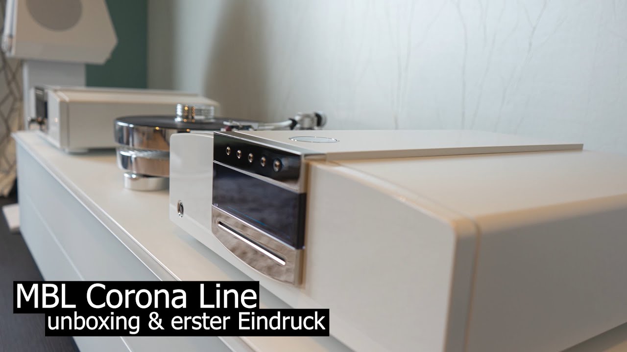MBL Corona Line C31 & C51 Unboxing & erster Eindruck