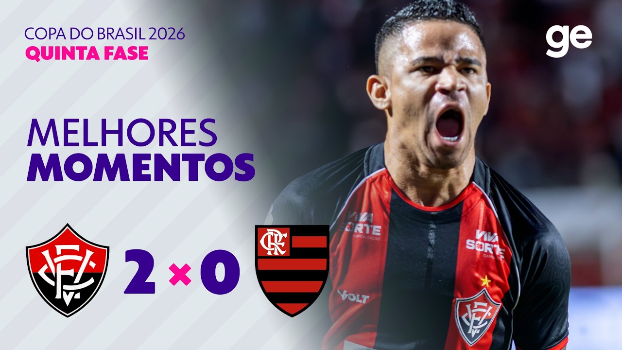 VITÓRIA 2 X 0 FLAMENGO | MELHORES MOMENTOS | QUINTA FASE | COPA DO BRASIL 2026 | ge.globo