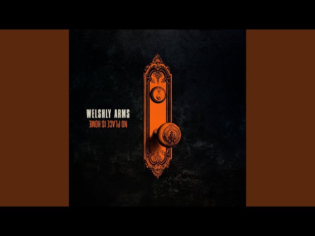 Welshly Arms - All the way up